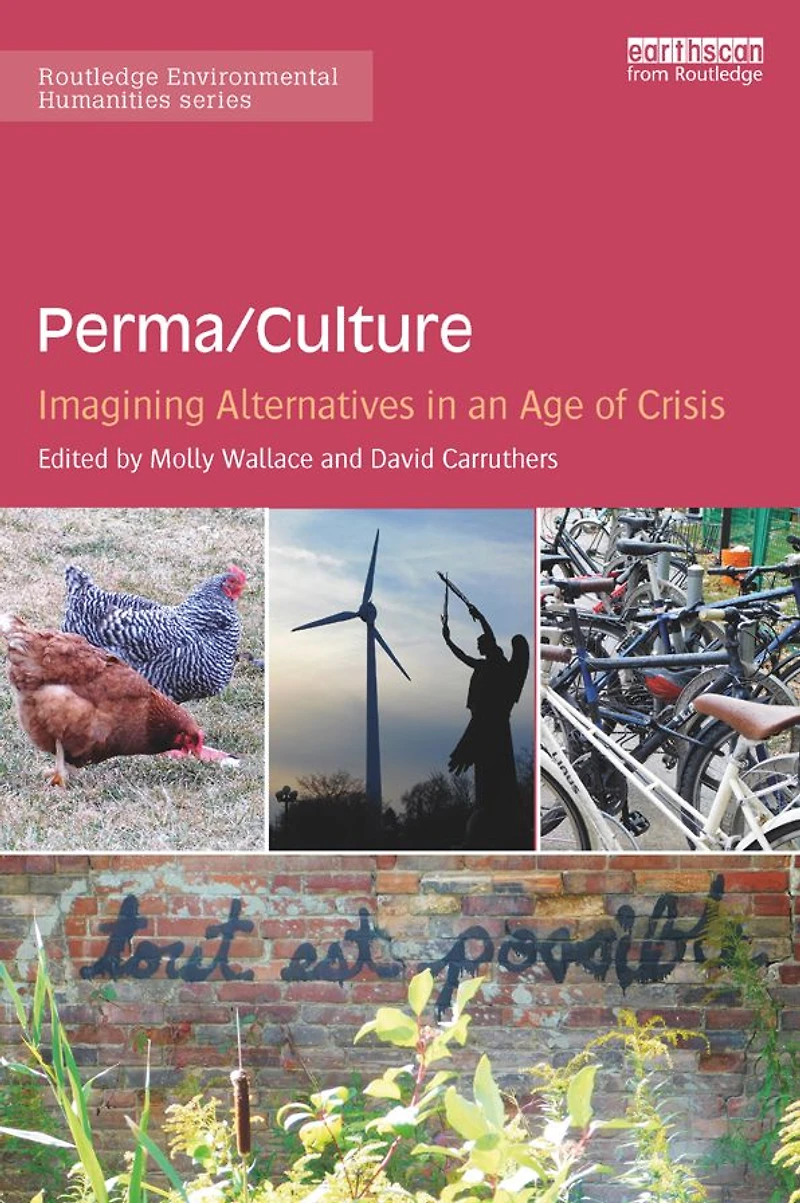 Perma/Culture:: Imagining Alternatives an Age of Crisis