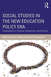Social Studies the New Education Policy Era: Conversations on Purposes, Perspectives, and Practices