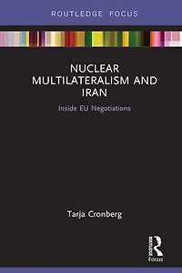 Nuclear Multilateralism and Iran: Inside EU Negotiations
