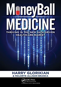 MoneyBall Medicine: Thriving the New Data-Driven Healthcare Market