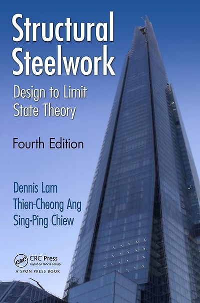 Structural Steelwork: Design to Limit State Theory, Fourth Edition