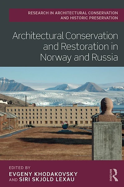 Architectural Conservation and Restoration Norway Russia