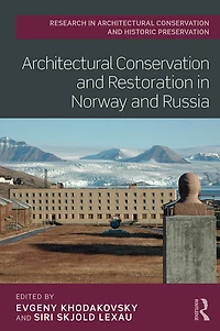 Architectural Conservation and Restoration Norway Russia