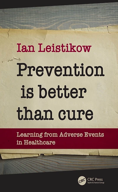Prevention is Better than Cure: Learning from Adverse Events Healthcare