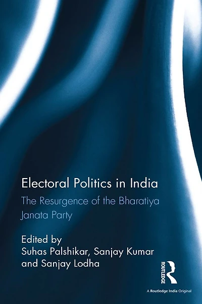 Electoral Politics India: the Resurgence of Bharatiya Janata Party