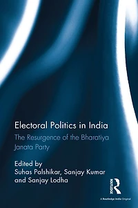 Electoral Politics India: the Resurgence of Bharatiya Janata Party
