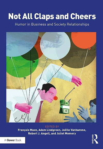 Not All Claps and Cheers: Humor Business Society Relationships