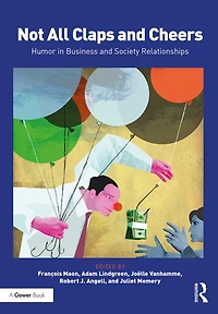 Not All Claps and Cheers: Humor Business Society Relationships