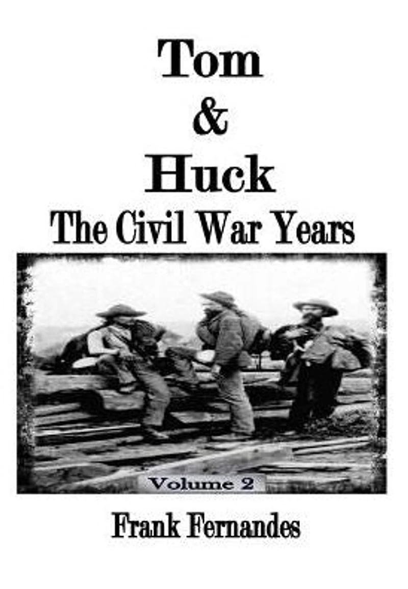 Tom & Huck: The Civil War Years