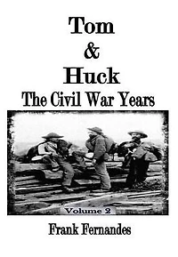 Tom & Huck: The Civil War Years