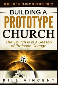 Building a Prototype Church: The Church Is Season of Profound Change