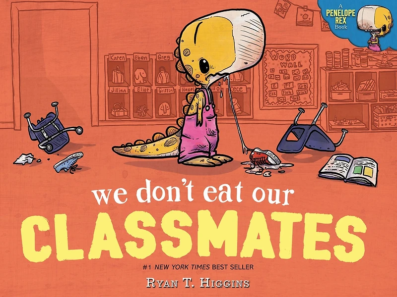 We Don't Eat Our Classmates (Penelope Rex Series #1)