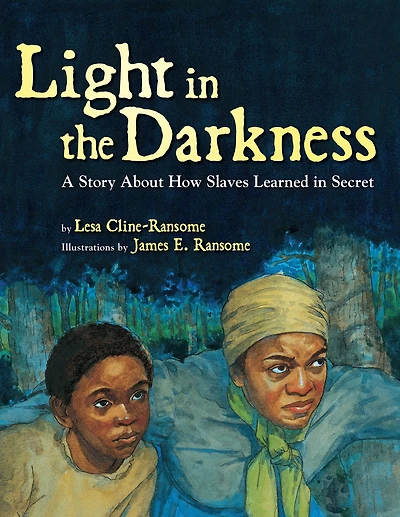 Light the Darkness: A Story about How Slaves Learned Secret