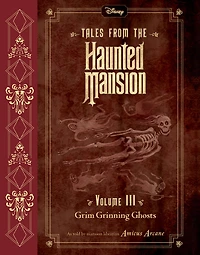 Tales from the Haunted Mansion, Volume III: Grim Grinning Ghosts