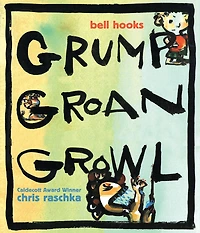 Grump Groan Growl