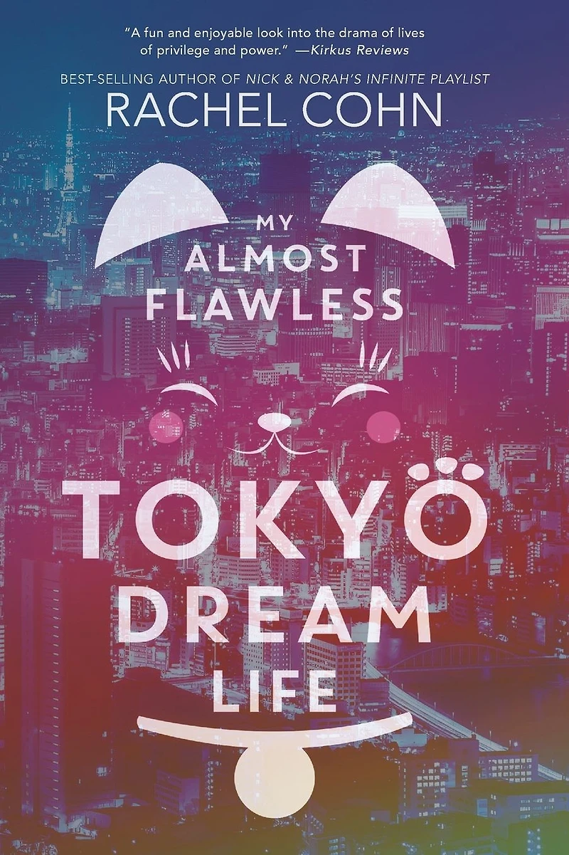 My Almost Flawless Tokyo Dream Life
