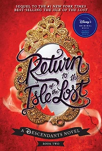 Return to the Isle of Lost (Descendants Series #2)