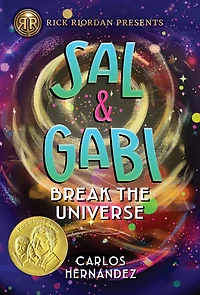 Sal and Gabi Break the Universe (Sal Series #1)