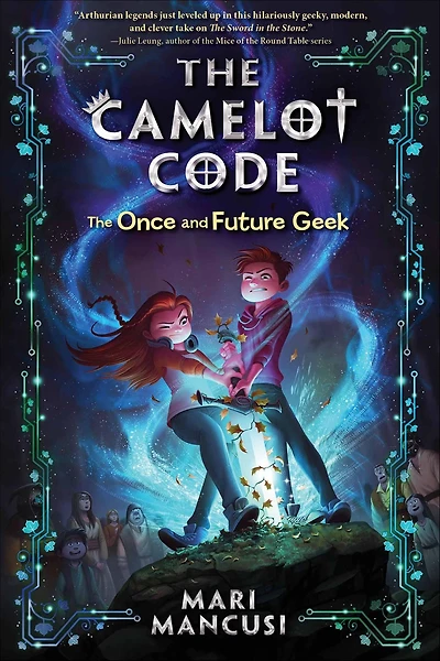 The Camelot Code: Once and Future Geek