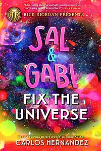 Sal and Gabi Fix the Universe (Sal Series #2)