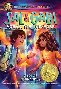 Sal and Gabi Break the Universe (Sal Series #1)