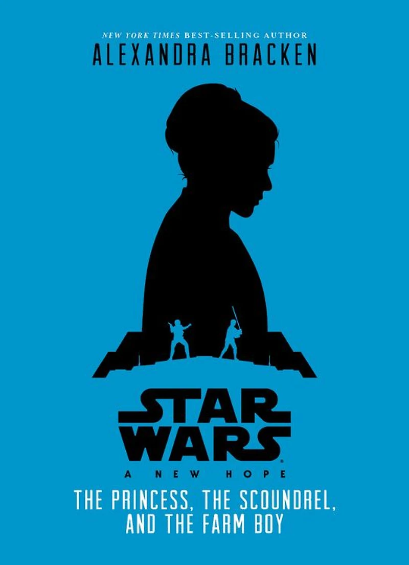Star Wars: A New Hope: the Princess, Scoundrel, and Farm Boy