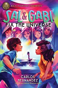 Sal and Gabi Fix the Universe (Sal Series #2)