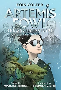 Artemis Fowl: The Arctic Incident: Graphic Novel