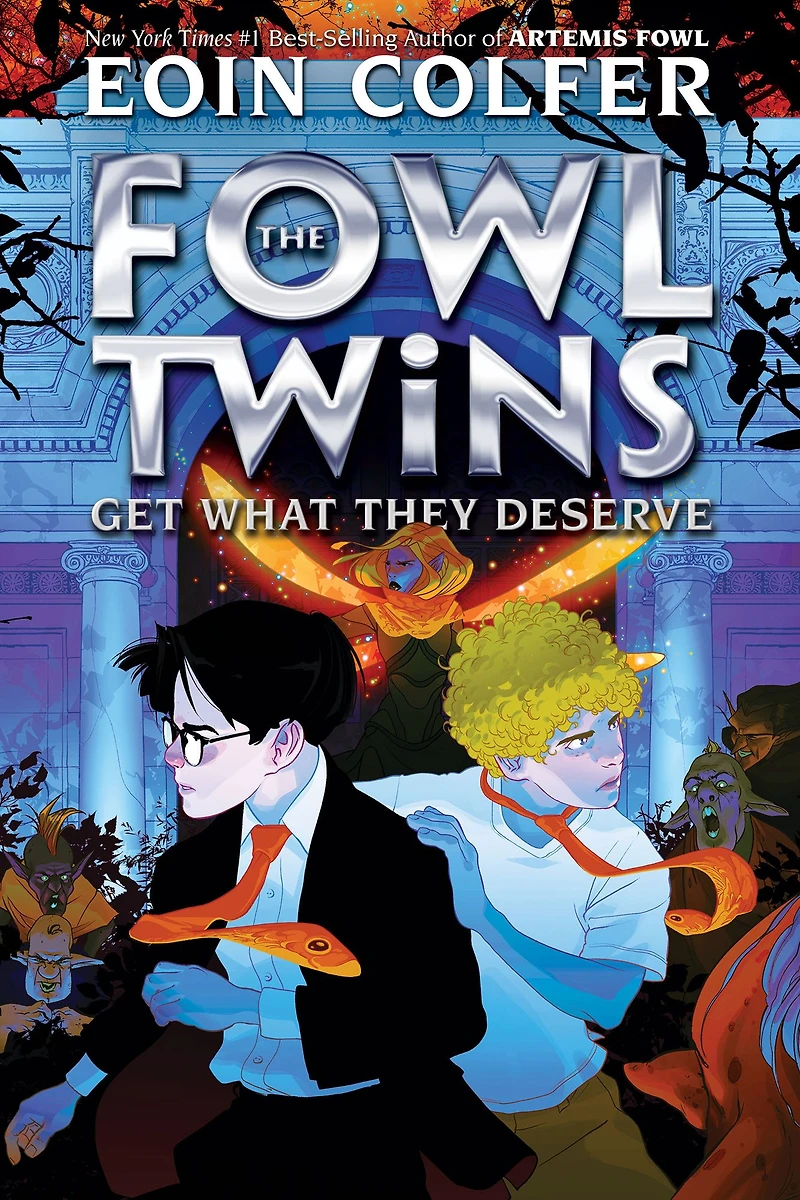 The Fowl Twins Get What They Deserve (Fowl Series #3)