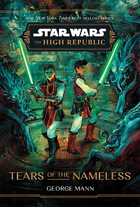 Star Wars: the High Republic: Tears of Nameless