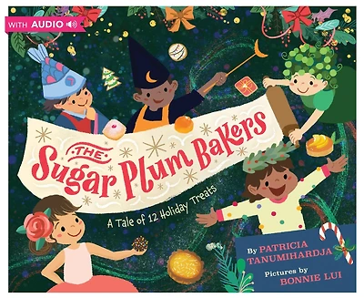 the Sugar Plum Bakers: And 12 Holiday Treats