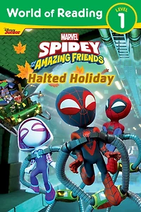 World of Reading: Spidey and His Amazing Friends: Halted Holiday