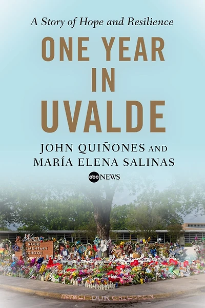 One Year Uvalde: A Story of Hope and Resilience