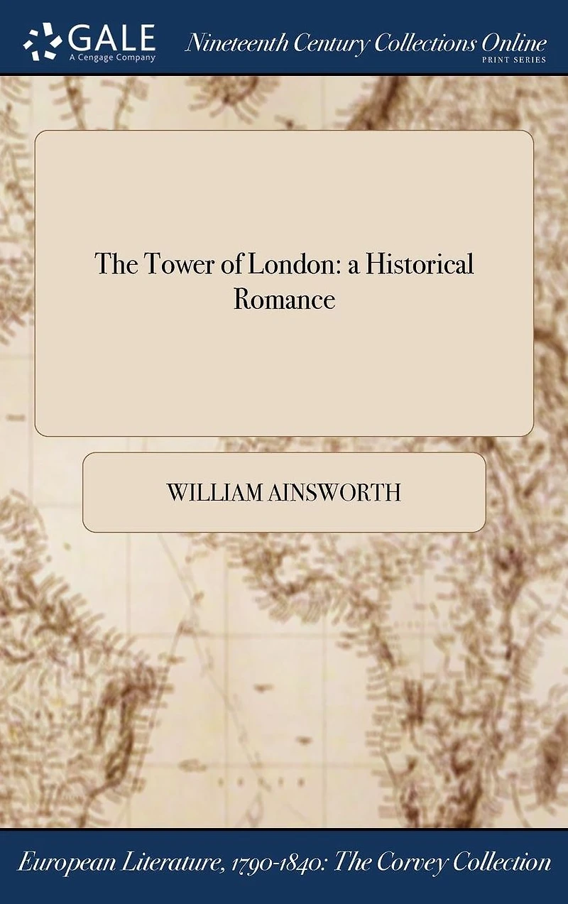 The Tower of London: A Historical Romance