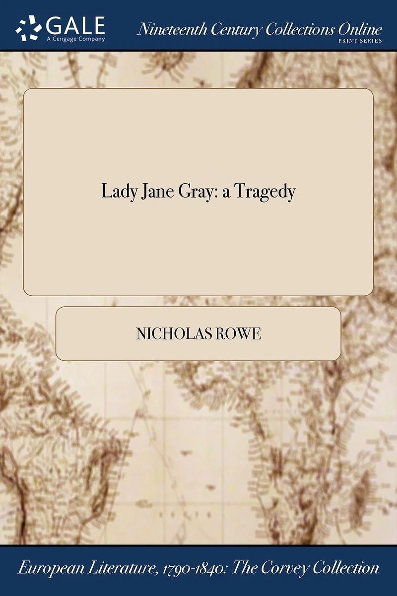 Lady Jane Gray, a Tragedy
