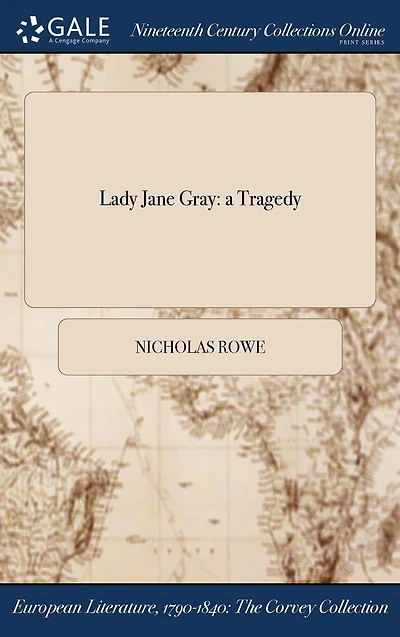 Lady Jane Gray, a Tragedy