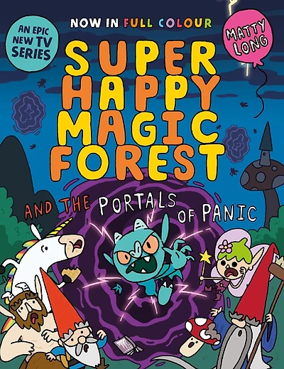 Super Happy Magic Forest and the Portals of Panic