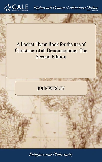 A Pocket Hymn Book for The use of Christians all Denominations. Second Edition