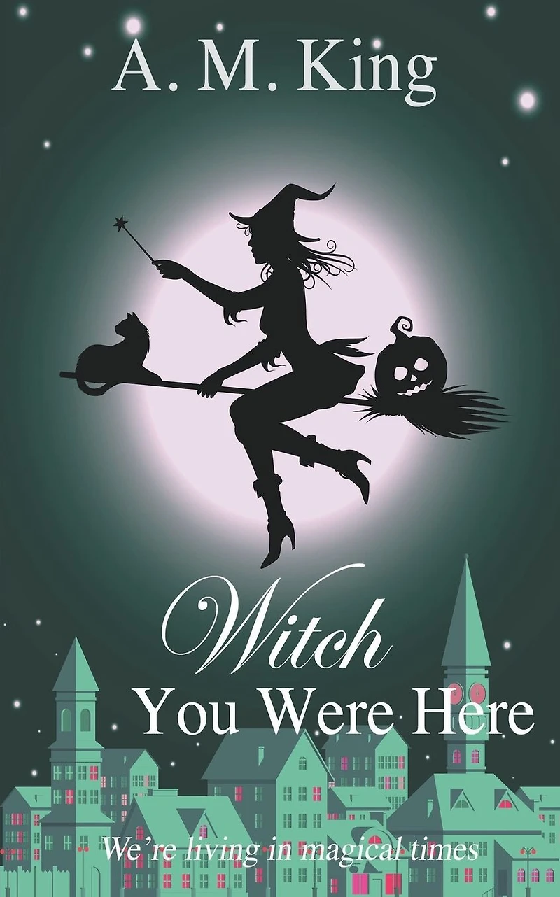 Witch You Were Here (The Summer Sisters Cozy Mystery, #3)