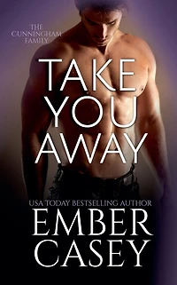 Take You Away (The Cunningham Family #3.5)