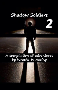 Shadow Soldiers #2 (Shadow Soldier Series, #2)