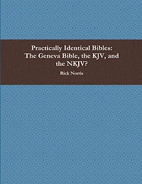Practically Identical Bibles: The Geneva Bible, the KJV, and the NKJV?
