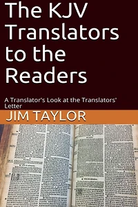 the KJV Translators to Readers: A Translator's Look at Translators'Letter