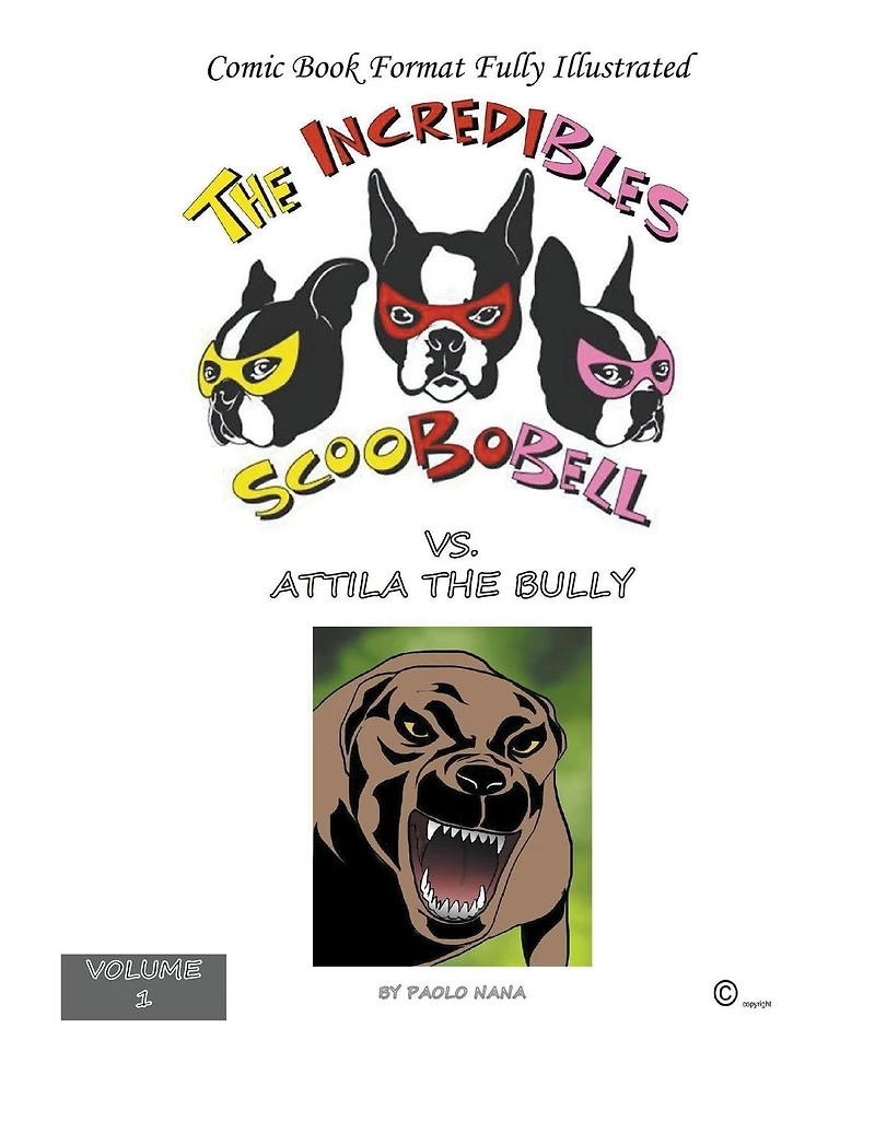 the Incredible Scoobobell vs. Attila Bully