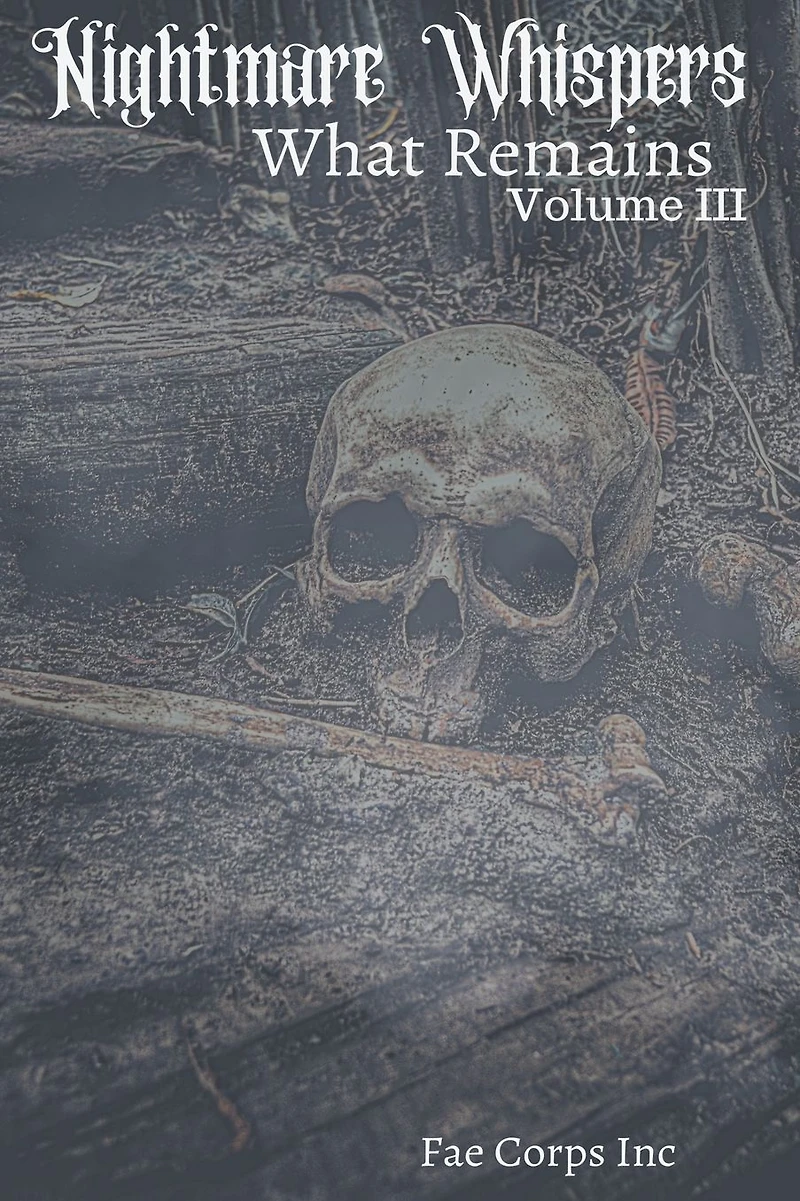 Nightmare Whispers: What Remains