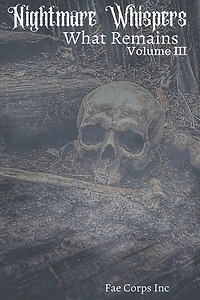 Nightmare Whispers: What Remains