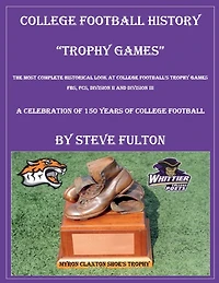 College Football History "Trophy Games"