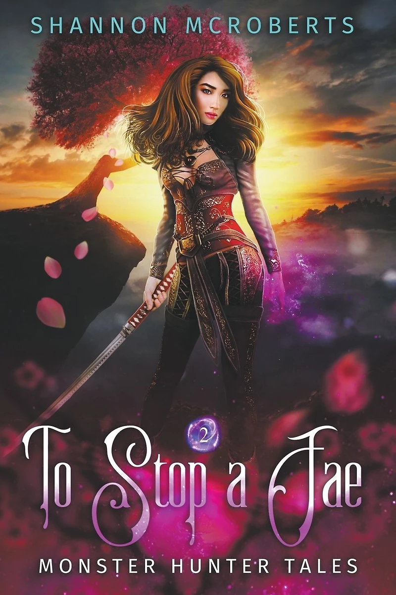 To Stop A Fae (Monster Hunter Tales, #2)