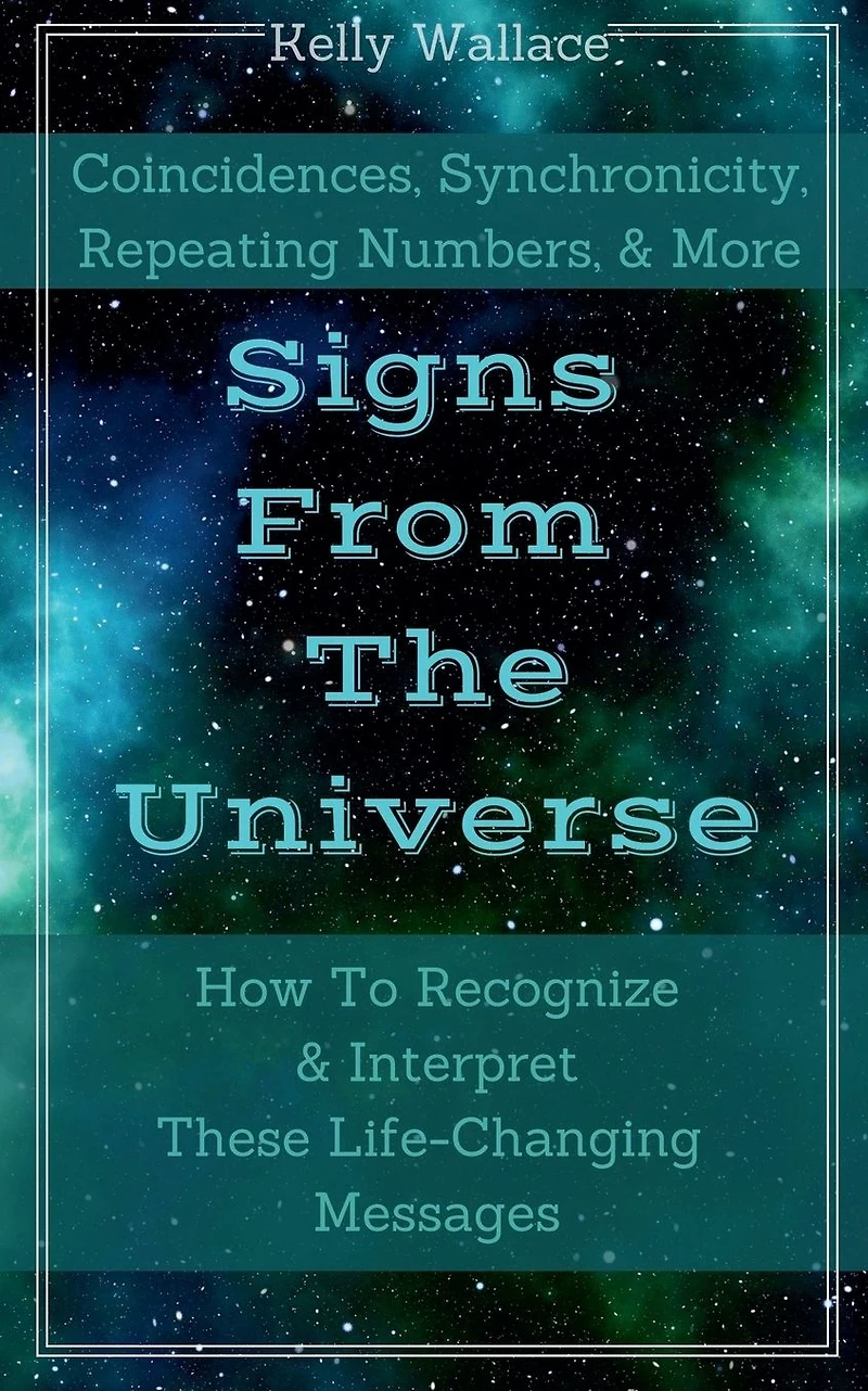 Signs From The Universe - Coincidences, Synchronicity, Repeating Numbers, & More