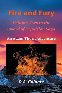 Fire and Fury (SWORD OF EXPULSION SAGA, #2)